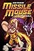 Missile Mouse, No. 2: Rescue on Tankium3 by Jake Parker(2009-02-24)