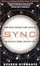 Sync: How Order Emerges From Chaos In the Universe, Nature, and Daily Life