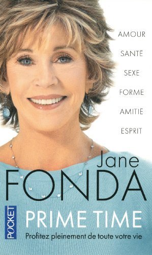 Prime time by Jane Fonda (2013-10-17)