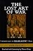[The Lost Art of War] (By: ...