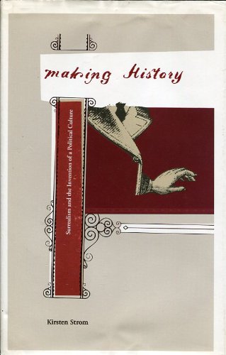 Making History: Surrealism and the Invention of a Political Culture (Hardcover)