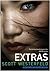 Extras (Uglies Trilogy) by Scott Westerfeld by Scott Westerfeld