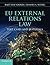 Eu External Relations Law: Text, Cases And Materials by Bart Van Vooren (2014-04-24)