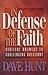 In Defense of the Faith by Dave Hunt (1996-07-06)
