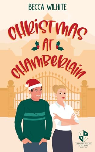 Christmas at Chamberlain (Chamberlain Academy #6)
