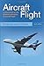 Aircraft Flight: A Description of the Physical Principles of Aircraft Flight by R. H. Barnard, D. R. Philpott (2010) Paperback