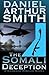 The Somali Deception The Complete Edition by Daniel Arthur Smith (2013-12-26)