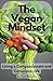 The Vegan Mindset: Living a...