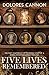 Five Lives Remembered by Dolores Cannon (2009-06-11)