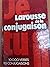 Larousse de la Conjugaison: 10000 Verbes, 115 Conjugaisons (French Edition)