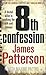8th Confession: (Women's Murder Club 8) by Patterson, James (2010) Paperback
