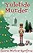 Yuletide Murder: Holiday Co...