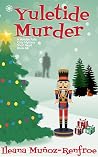 Yuletide Murder by Ileana Muñoz Renfroe