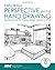 Exploring Perspective Hand Drawing (Second Edition) by Stephenie Sipp Cheryl Taylor(2014-01-01)