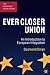 [(Ever Closer Union: An Introduction to European Integration)] [Author: Desmond Dinan] published on (August, 2010)