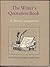 The Writer's quotation book: A literary companion