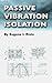 Passive Vibration Isolation [Hardcover] [2003] Eugene I. Rivin