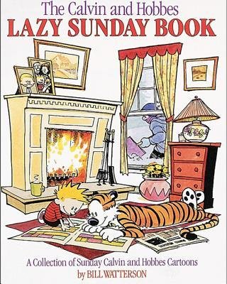 The Calvin and Hobbes Lazy Sunday Book : A Collection of Sunday Calvin and Hobbes Cartoons(Hardback) - 1999 Edition