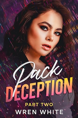 Pack Deception: Part Two (Passion Pack Series, # 2)