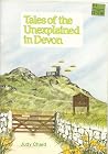 Tales of the Unexplained in Devon Tales of the Unexplained in Devon