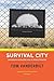 Survival City by Tom Vanderbilt