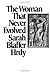 The Woman That Never Evolved by Sb Hrdy (1990-07-01)