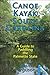 Canoe Kayak South Carolina: A Guide to Paddling the Palmetto State by Paul G. Ferguson (2014-06-18)