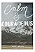 Calm and Courageous - 'Hour...