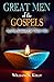 Great Men of the Gospels by William N. Kelly