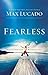 Fearless : Imagine Your Life without Fear