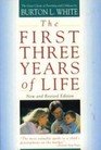 The First Three Years of Life