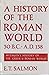 A history of the Roman world from 30 B.C. to A.D. 138, (Methuen's history of the Greek and Roman world, 6)