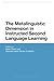 The Metalinguistic Dimension in Instructed Second Language Learning (Advances in Instructed Second Language Acquisition Research) (2015-01-29)