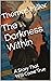 The Darkness Within: A Stor...