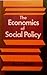 The economics of social policy