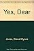 Yes, Dear by Diana Wynne Jones (1992-09-01)