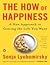 How of Happiness, The : A New Approach t