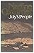 July's People by Nadine Gordimer by Nadine Gordimer