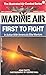 Marine Air (The Illustrated Air Combat Series)