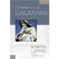 Commentary on Galatians by Luther, Martin [Kregel Classics, 2006] (Paperback) [Paperback]