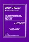 Black Theatre: Premise and Presentation