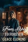 From Ashes to For...