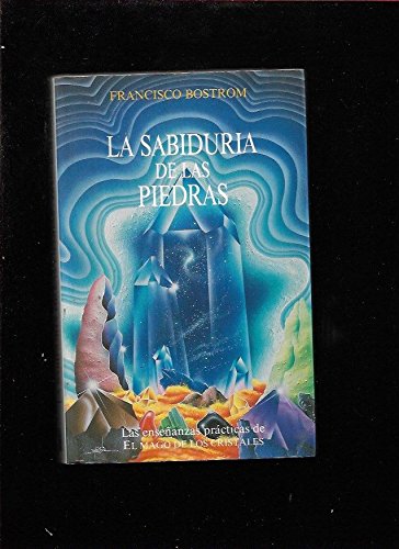 La Sabiduria de Las Piedras (Spanish Edition)