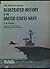 The Naval Academy Illustrated History of the United States Navy