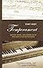 Temperament: How Music Became a Battleground for the Great Minds of Western Civilization by Isacoff, Stuart (2003) Paperback