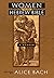 Women in the Hebrew Bible: ...