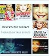 Beneath the surface : inspired by true events
