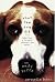 What The Dog Did: Tales From a Formerly Reluctant Dog Owner