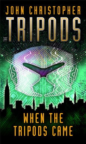 When the Tripods Came by John Christopher