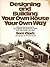 Designing and Building Your Own House Your Own Way by Sam Clark (1978-09-26)